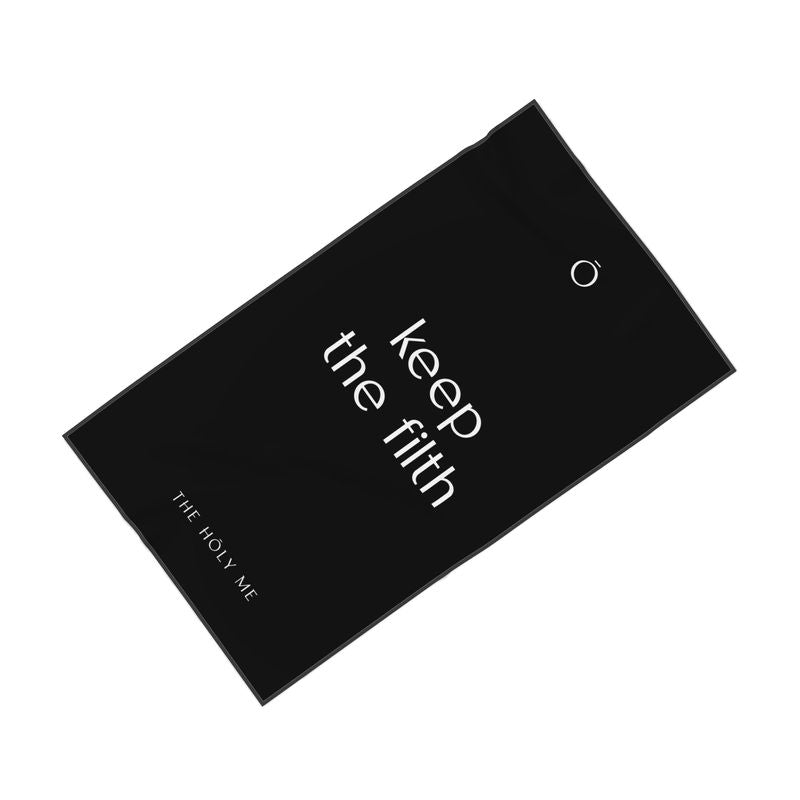 Keep The Filth Towel