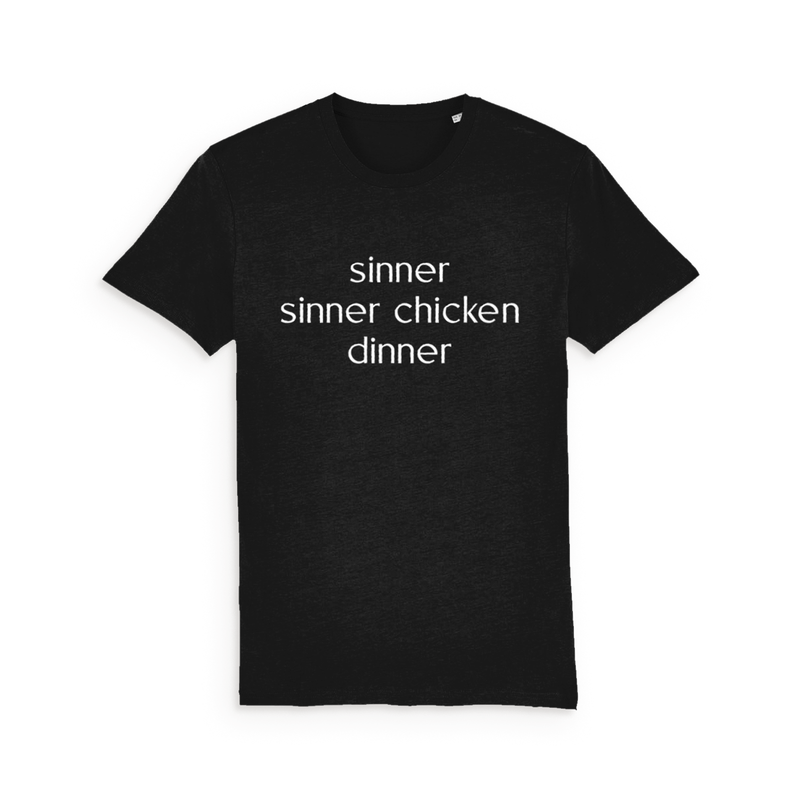 Sinner Sinner Chicken Dinner T-Shirt